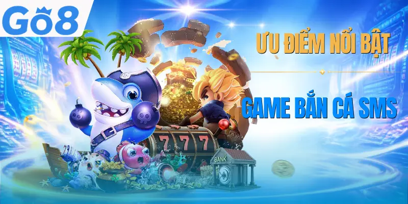 ban-ca-sms-uu-diem